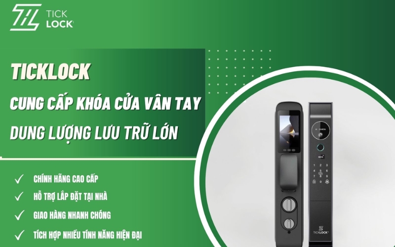 TICKLOCK Việt Nam - Địa chỉ mua khóa vân tay chính hãng